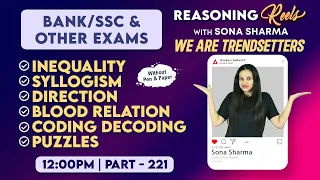 Bank & SSC | Reasoning Classes #221 | Reasoning REELS with Sona Sharma