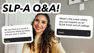 A VERY REAL SLP-A Q&A!