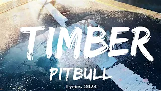 Pitbull - Timber (Lyrics) ft. Ke$ha  || Music Izaiah