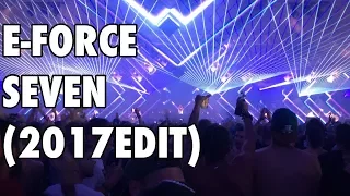 E-Force - Seven (2017 EDIT) @ Defqon. 1 2017 BLUE