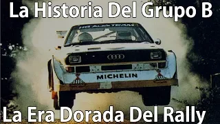 La "Era Dorada" Del Rally | La Historia Del Legendario Grupo B