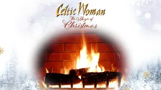 Celtic Woman - O Come, O Come Emmanuel - Official Holiday Yule Log