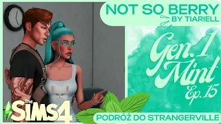 The Sims 4💚Not so berry by Tiariell💚Mięta💚Odcinek 15💚Podróż do StrangerVille💚