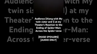 [SPOILERS] Audience at my Theater’s Reaction to the Ending of Spider-Man: Across the Spider-verse🕷️
