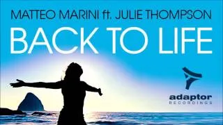 Matteo Marini feat Julie Thompson - Back To Life (Extended Mix)