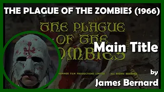 THE PLAGUE OF THE ZOMBIES (Main Title) (1966 - Hammer)