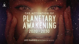 The Activation of Planetary Awakening: 2020-2030 (Channeled Message)