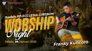 PD KE-02, 24 Januari 2023 Worship Night with Franky Kuncoro