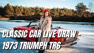 Classic Car Live Draw - 1973 Triumph TR6