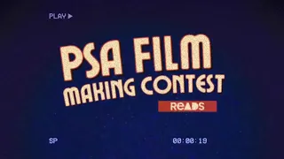 PSA FILM MAKING CONTEST: SIGN-UP NOW!