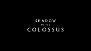 [E3 2017] Shadow of the Colossus Announcement Trailer