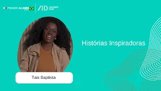 Histórias inspiradoras: Tais Baptista