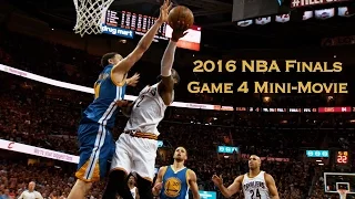 2016 NBA Finals Game 4 Mini-Movie