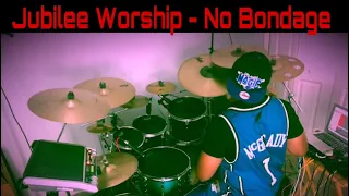 Jubilee Worship - No Bondage Drum Cover 💯💯🥁🥁🔥🔥