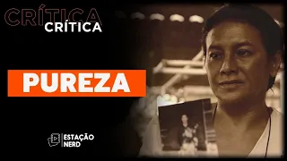 PUREZA (2022), com Dira Paes, é história real poderosa | CRÍTICA