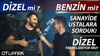 DİZEL mi, BENZİNLİ mi ? | Sanayiye sorduk! | Otopark.com Soruyor #6