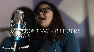 why don’t we - 8 letters (cover by alina)