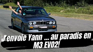 J'envoie Yann ... au paradis en M3 e30 EVO 2 😅