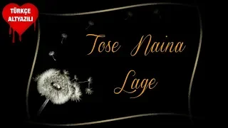 Tose Naina Lage - Türkçe Alt Yazılı | Anwar | Javeda Zindagi