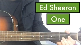 Ed Sheeran - One | Guitar Lesson (Standard Tuning)