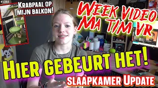 WEEK VIDEO! Hoe is mijn SLAAPKAMER ondertussen? Van Maandag t/m Vrijdag Video. Nieuwe KRABPAAL #3344