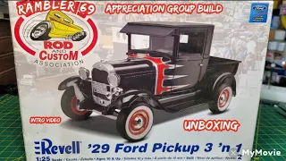 Intro: Rambler 69 Appreciation GB - Unboxing- 1929 Ford Pickup - Revell 1/25 scale model kit