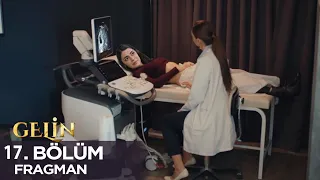 Gelin 17. Bölüm Fragmanı l Hançer Hamile