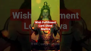 Wish fulfilment Lord Shiva Mantra | Powerful mantra | the wish fulfilling mantra