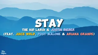 The Kid LAROI & Justin Bieber - STAY (Lyrics) feat. Juice WRLD, Post Malone & Ariana Grande [Remix]