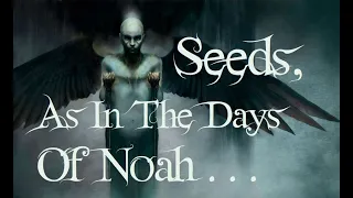 Understanding Fallen Angels, Demons and Nephilim | As in the Days of Noah with Chuck Missler