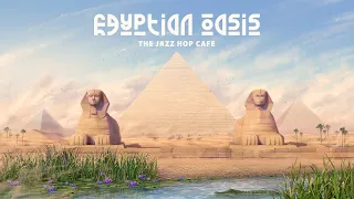 egyptian oasis 🐫 lofi beats