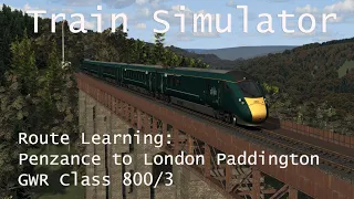 Train Simulator - Route Learning: Penzance to London Paddington (GWR Class 800/3)