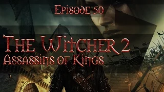 The Witcher 2 1080p HD Gameplay Walkthrough Playthrough  - Part 50