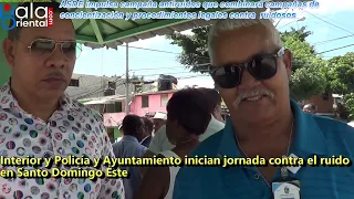 Comunitarios aplauden el inicio de la campaña AntiRuidos en Santo Domingo Este