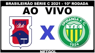 Paraná X Ypiranga-RS ao vivo - Campeonato Brasileiro série C 2021 - 10º rodada - narração