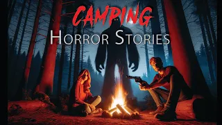 4 Hours of True Scary Camping & Deep woods Horror Stories - Vol 16 (Compilation) Scary stories