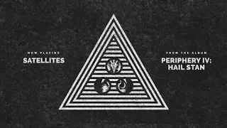 Periphery - Satellites (Audio)