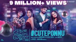 Enna Solla Pogirai - #CutePonnu Song | Ashwin Kumar | Anirudh | Vivek - Mervin | Arivu |A. Hariharan