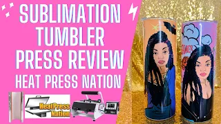 SUBLIMATION Tumbler Press Review from @HeatPressNation