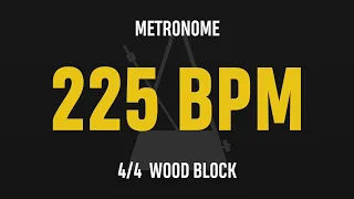 225 BPM 4/4 - Best Metronome (Sound : Wood block)