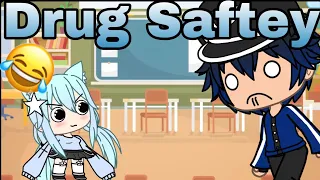 Drug Safety || Gacha Life Comedy