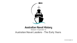 Australian Naval Leaders - The Early Years