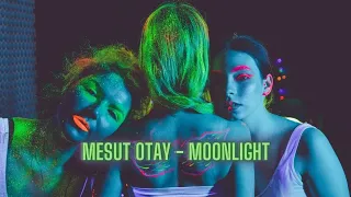 Mesut Otay - Moonlight ( ClubMix )