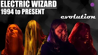 The EVOLUTION of ELECTRIC WIZARD (1994 to present)