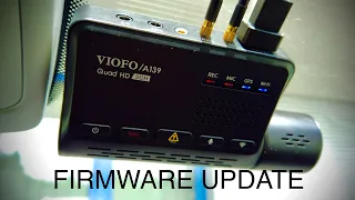 VIOFO A139 dash cam firmware update