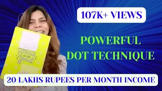 20 Lakhs Rupees per Month Income with the help of a Powerful DOT technique with LOA.#anjanareetoria.