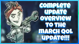 A COMPLETE Update Overview to the NEW March Quality of Life Update 2022- Don't Starve Together Guide