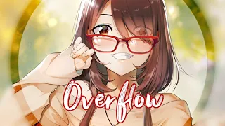 Nightcore - Overflow [NMV]