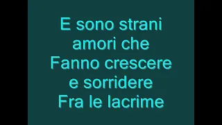 Strani amori lyrics con testo, made by fedcalmus  " Laura Pausini  "