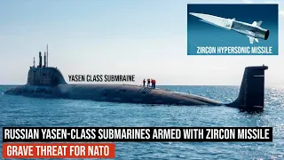 Russia to arm #Yasen class nuclear-powered submarines with #Zircon hypersonic missiles !